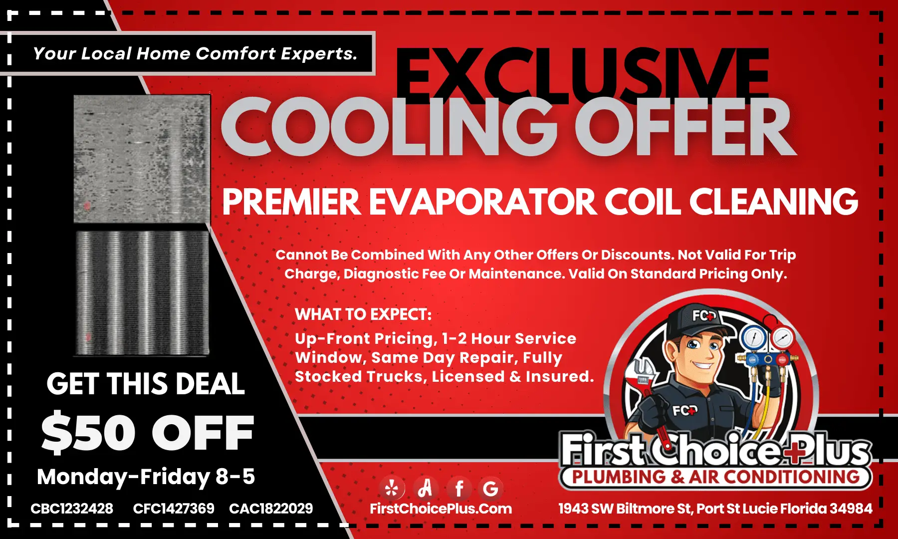 Exclusive cooling offer from First Choice Plus Plumbing & Air for premier evaporator coil cleaning with $50 off, serving Port St. Lucie, Fort Pierce, Stuart, Palm City, Saint Lucie West, and Tradition.